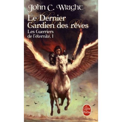 Le Dernier Gardien Des Rêves Tome 1 - Les Guerriers De L'éternité