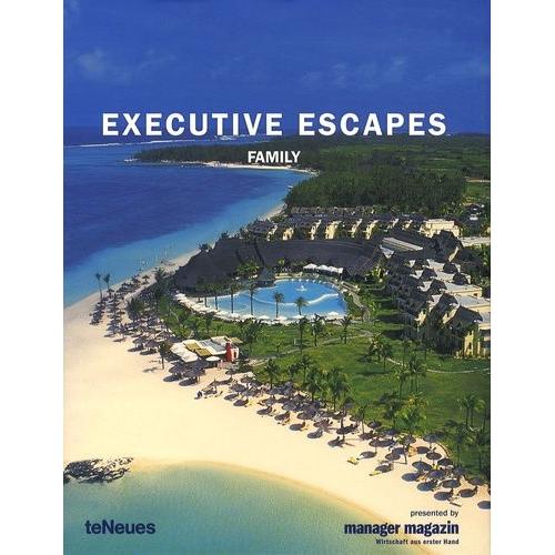 Executive Escapes - Family