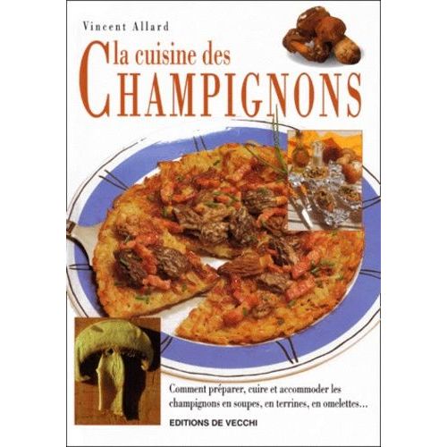 La Cuisine Des Champignons