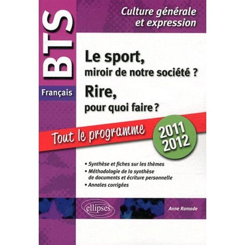 Bts Français, Épreuve De Culture Générale Et Expression 2010-2011 - Le Sport, Miroir De Notre Société ? Rire, Pour Quoi Faire ?