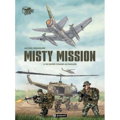 Misty Mission Tome 2 - En Enfer Comme Au Paradis