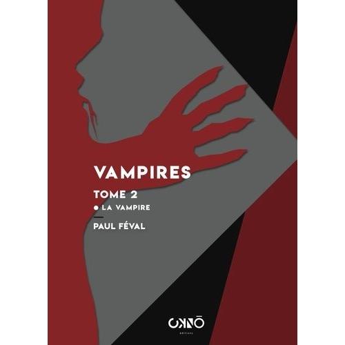 Vampires Tome 2 - La Vampire