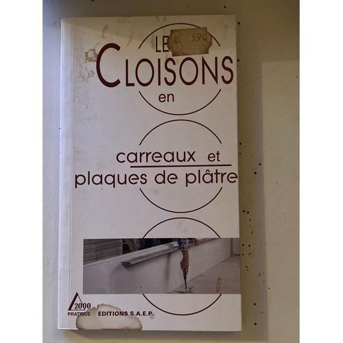 Les Cloisons En Carreaux Et Plaque De Plâtre