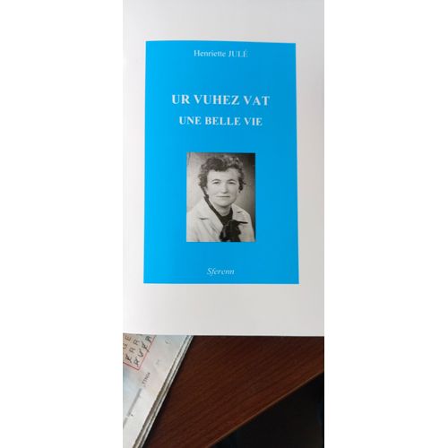 Ur Vuhez Vat / Une Belle Vie