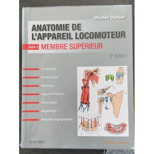 Anatomie De L'appareil Locomoteur -Tome 2. Membre Supérieur - Pack - Non Commercialise - Pack