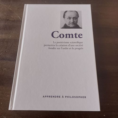 Apprendre À Philosopher Collection Rba Le Monde Auguste Comte