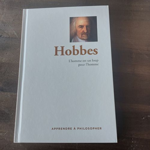 Apprendre À Philosopher Collection Rba Le Monde Hobbes L Homme Est Un Loup Pour L Homme