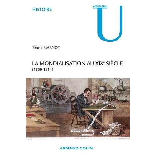La Mondialisation Au Xixe Siècle (1850-1914)