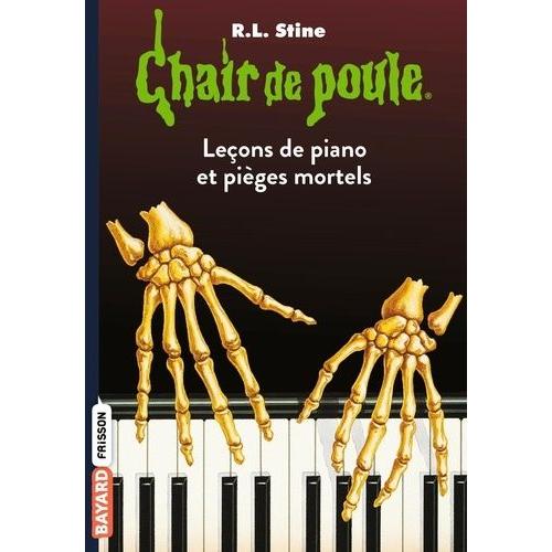 Chair De Poule Tome 19 - Leçons De Piano Et Pièges Mortels