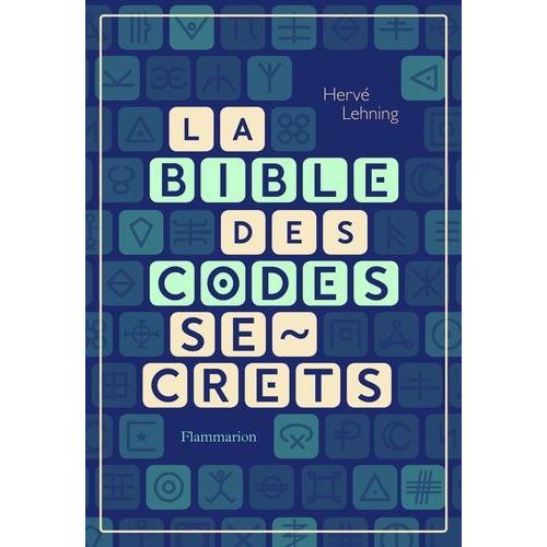 La Bible Des Codes Secrets
