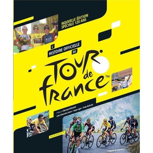 L'histoire Officielle Du Tour De France