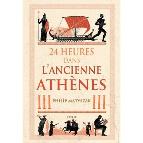 24 Heures Dans L'ancienne Athnes  