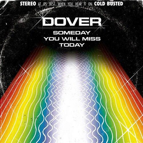 Dover - Someday You Will Miss Today [Compact Discs]