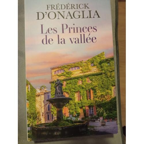 Les Princes De La Vallée - Frédérick D'onaglia - Livre