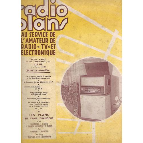 Revue Radio Plans - N° 167 - 1961 - Electrophone 4 Vitesses Recepteur Am Fm ..