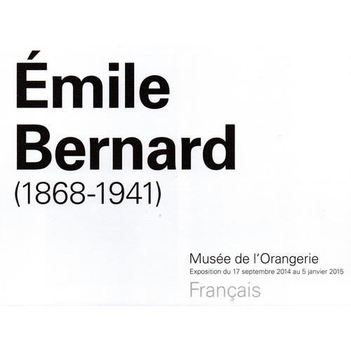 Dépliant Exposition Émile Bernard, Musée De L'orangerie, 17 Septembre 2014 Au 5 Janvier 2015