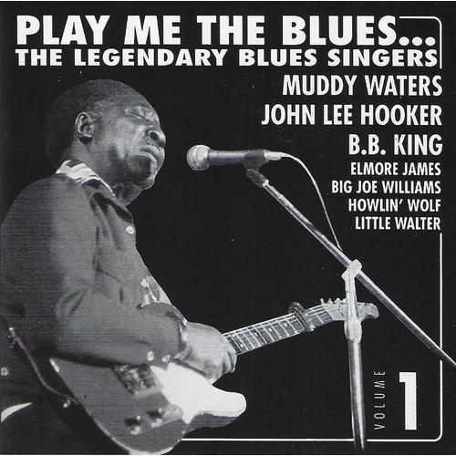 Play Me The Blues...The Legendary Blues Singers - Volume 1