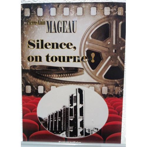 Silence, On Tourne, Pierre-Alain Mageau, 2018
