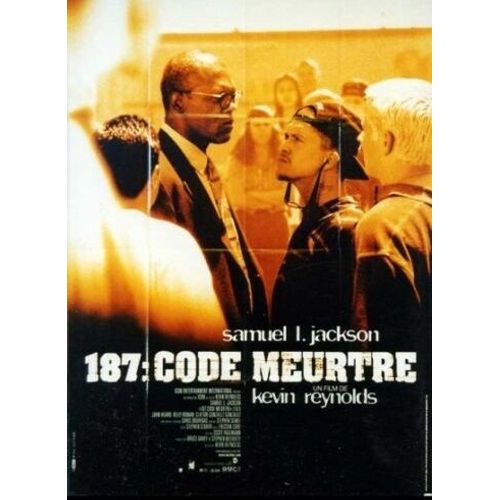 187 : Code Meurtre - Affiche Originale De Cinéma - Format 120x160 Cm - Un Film De Kevin Reynolds Avec Samuel L. Jackson, John Heard, Kelly Rowan, Clifton Gonzales - Année 1997