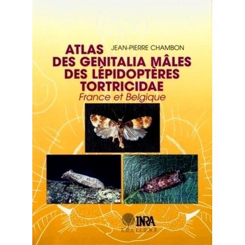 Atlas Des Genitalia Males Des Lepidopteres Tortricidae - France Et Belgique