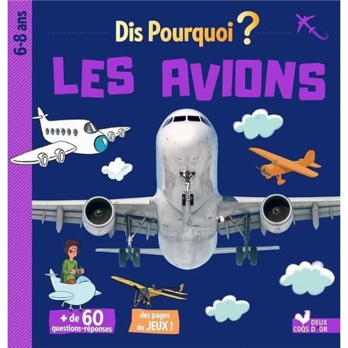 Dis Pourquoi Les Avions