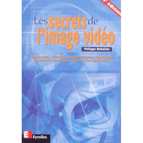 Les Secrets De L'image Vidéo