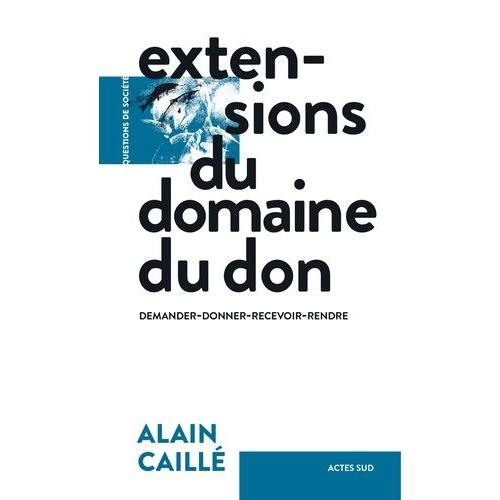 Extensions Du Domaine Du Don - Demander-Donner-Recevoir-Rendre