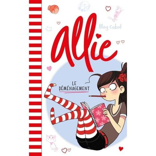 Le Carnet D'allie Tome 1 - Le Déménagement