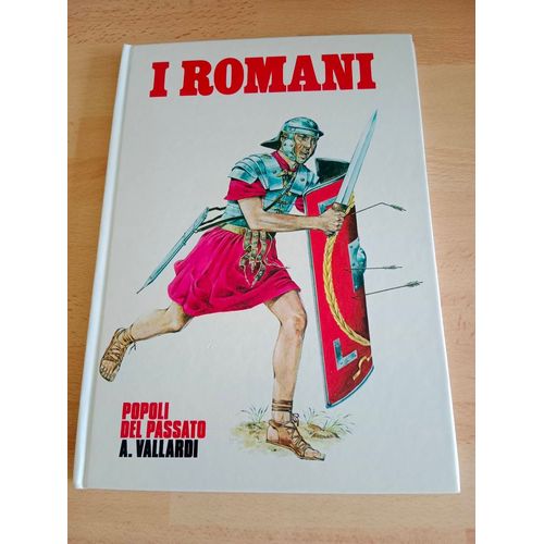 I Romani - Popoli Del Passato