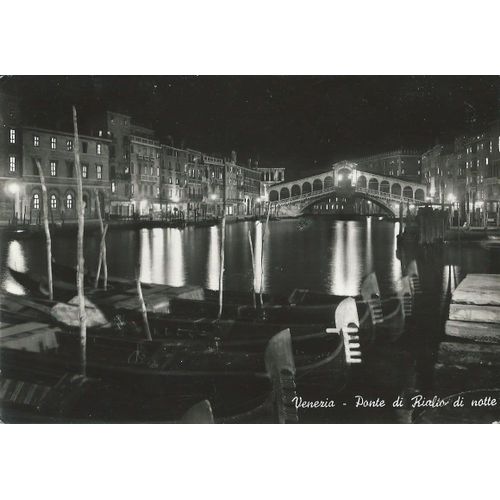 Italie, Belle Carte Postale Ancienne, Le Pont De Rialto La Nuit. Carte Écrite Et Affranchie, Très Propre.