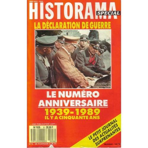 Historama Special La Déclaration De Guerre N° 08, Le Numéro Anniversaire, 1939-1989