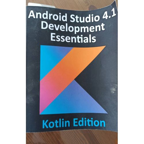 Android Studio 4.1 Development Essentials - Kotlin Edition