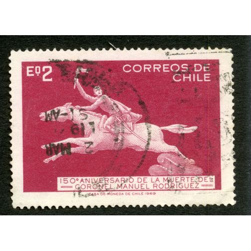 Timbre Oblitéré Correos De Chile, 150 Aniversario De La Muerte Del Coronel Manuel Rodriguez, Casa De Moneda De Chile 1969, Eo2