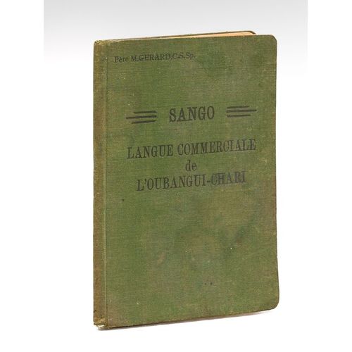 Sango. Langue Commerciale De L'oubangui-Chari Par Le Père M. Gerard. Mission Catholique Bangui Afrique Equatoriale Française