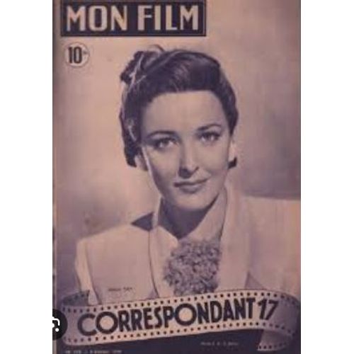 Mon Film N° 129 _ 9 Février 1949 _ Laraine Day Et Joel Mac Crea Dans "Correspondant 17", Film De Alfred Hitchcock ; Production United Artists ; Photo Rko Radio