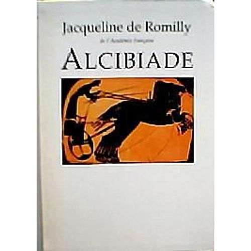 Alcibiade Ou Les Dangers De L'ambition