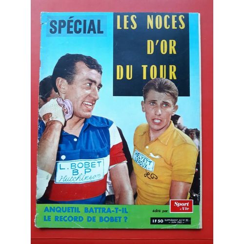 1963 Sport & Vie Supplément Au N°85 Special Noces D'or Du Tour Anquetil Bobet