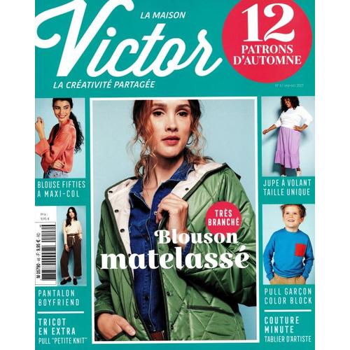 La Maison Victor 46 Tres Branche Blouson Matelasse 12 Patrons D'automne