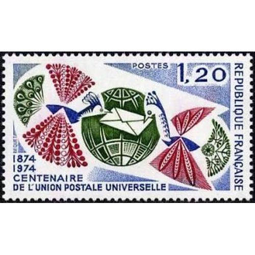 Timbre France 1974 Neuf- Centenaire De L'u P U - 1.20 Yt 1817