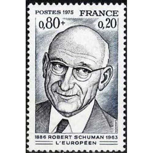 Timbre France 1975 Neuf- Robert Schuman (1886-1963) - 0.80+0.20 Yt 1826