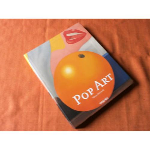 Pop Art , Tilman Osterwold , Taschen 2003 , Histoire De L'art , Beaux Arts , Peinture , Sculpture , Art Contemporain
