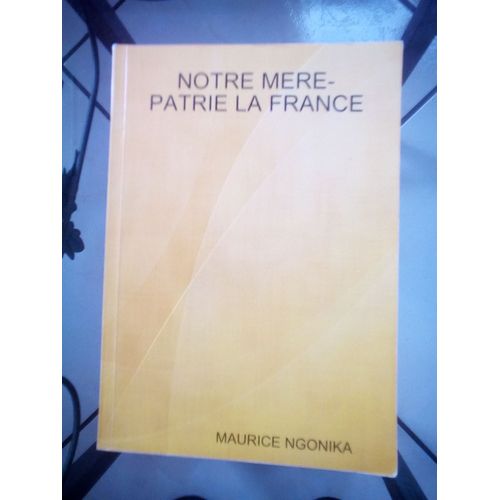 Notre Mere-Patrie La France
