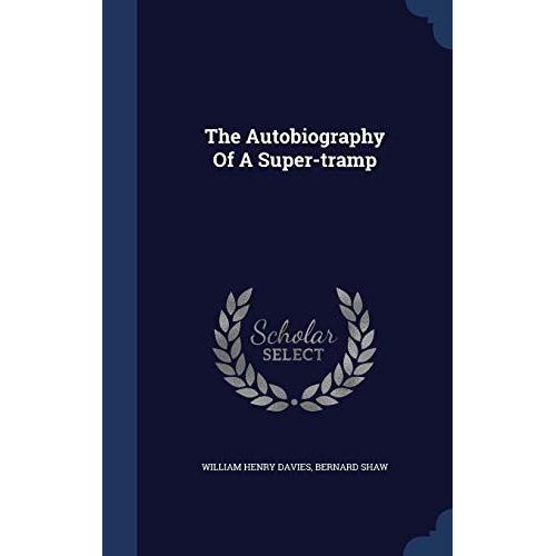 The Autobiography Of A Super-Tramp