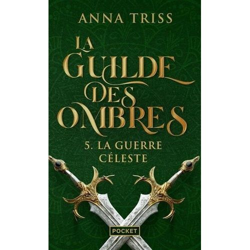 La Guilde Des Ombres - Tome 5 - La Guerre Céleste