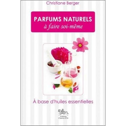 Parfums Naturels À Faire Soi-Même