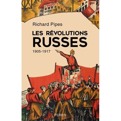 Les Révolutions Russes 1905-1917