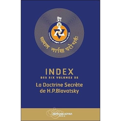 Index Des Six Volumes De La Doctrine Secrète De H.P. Blavatsky
