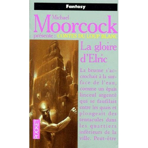 Contes Du Loup Blanc Tome 1 - La Gloire D'elric