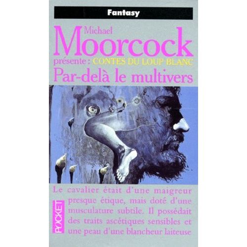 Contes Du Loup Blanc Tome 1 - Par-Delà Le Multivers