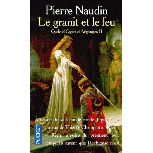 Cycle D'ogier D'argouges Tome 2 : Le Granit Et Le Feu